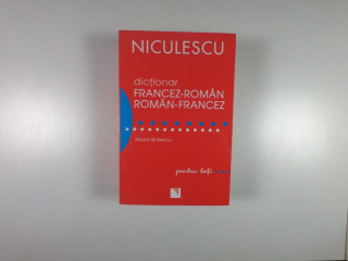 Dicționar Francez-Român, Român-Francez: Cheia ta pentru o comunicare perfectă în limba franceză!