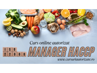 Curs online autorizat Manager HACCP - ISO 22000