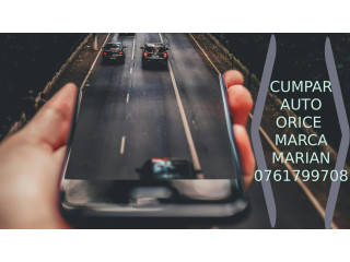 Cumpăr autoturisme indiferent de marcă sau model.