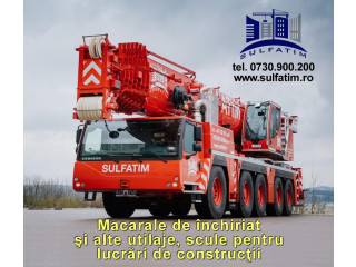 Macara de inchiriat, scule si utilaje pentru constructii