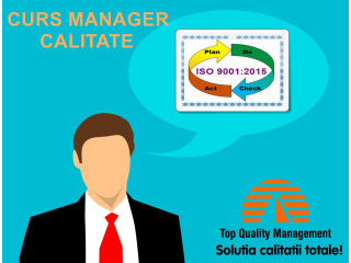Curs autorizat Manager calitate - ISO 9001:2015