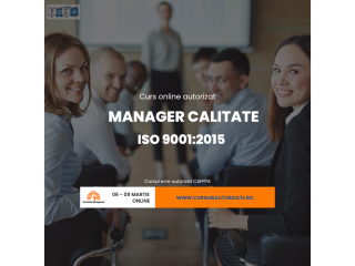 Curs online autorizat Manager calitate - ISO 9001:2015