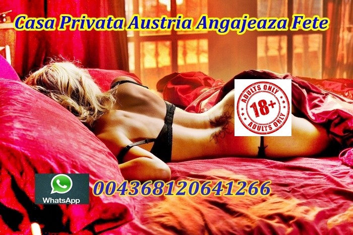 casa-privata-austria-angajeaza-fete