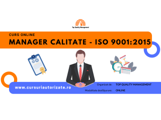 Curs online Manager calitate ISO 9001:2015