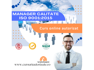 Curs online Manager Calitate ISO 9001:2015
